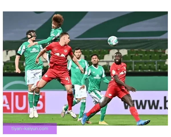 RB莱比锡最新动态：球队阵容调整与新赛季备战进展